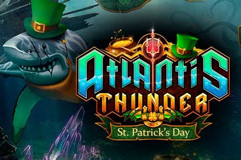 Atlantis Thunder St Patrick S Day Blaze