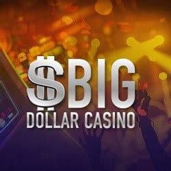 Big dollar casino login