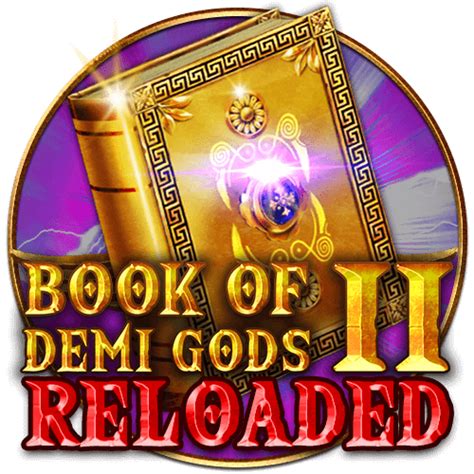 Book Of Demi Gods 2 Reloaded Sportingbet