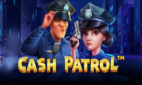 Cash Patrol Slot Grátis