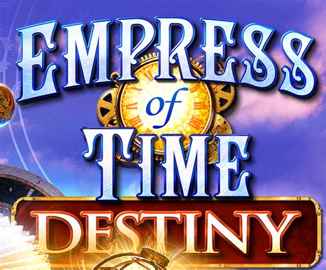 Empress Of Time Destiny Slot - Play Online