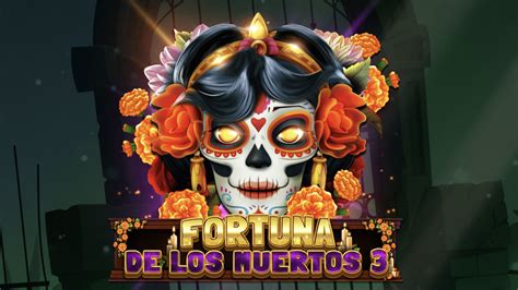 Fortuna De Los Muertos Betfair