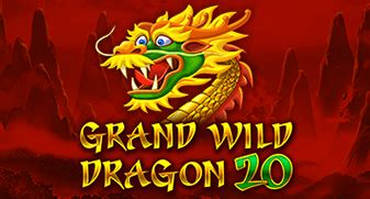Grand Wild Dragon 20 NetBet