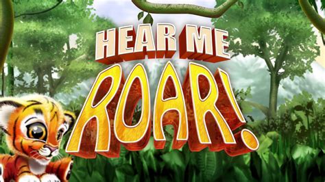 Jogue Hear Me Roar online