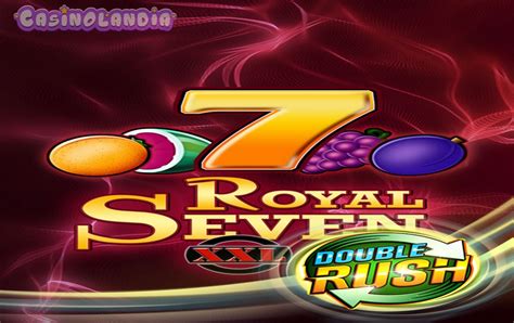 Play Royal Seven Xxl Double Rush slot