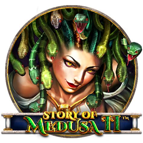 Story Of Medusa Ii Parimatch